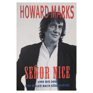 Howard Marks - Senor Nice